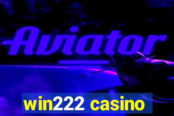 win222 casino
